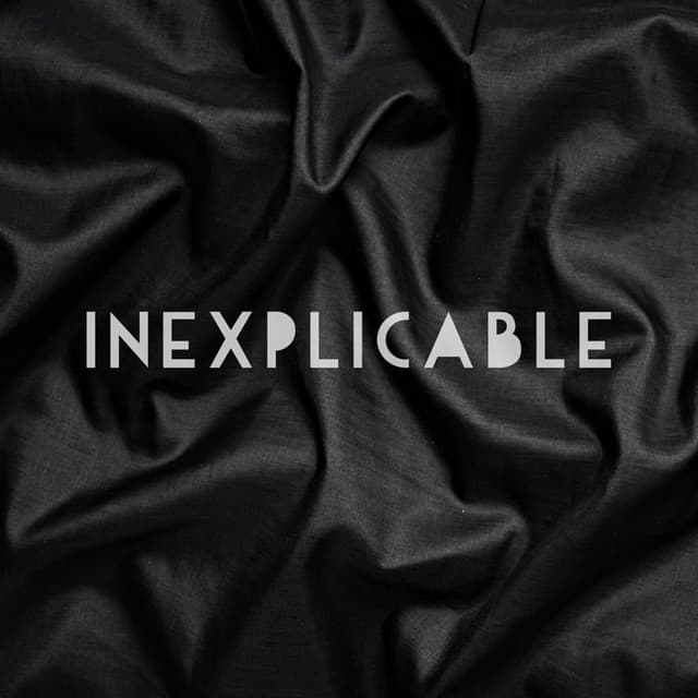 Artwork for Inexplicable